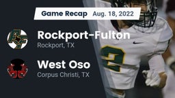 Recap: Rockport-Fulton  vs. West Oso  2022