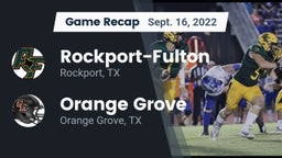 Recap: Rockport-Fulton  vs. Orange Grove  2022