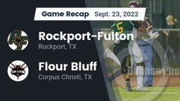Recap: Rockport-Fulton  vs. Flour Bluff  2022