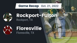 Recap: Rockport-Fulton  vs. Floresville  2022