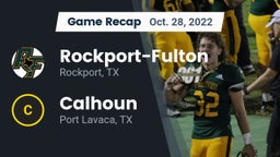 Recap: Rockport-Fulton  vs. Calhoun  2022