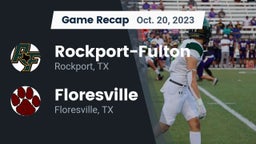 Recap: Rockport-Fulton  vs. Floresville  2023
