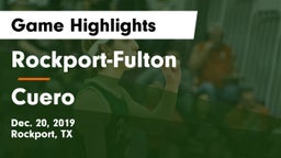 Rockport-Fulton  vs Cuero  Game Highlights - Dec. 20, 2019