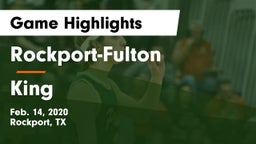 Rockport-Fulton  vs King  Game Highlights - Feb. 14, 2020