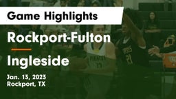 Rockport-Fulton  vs Ingleside  Game Highlights - Jan. 13, 2023