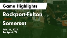 Rockport-Fulton  vs Somerset  Game Highlights - Feb. 21, 2023