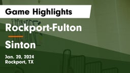 Rockport-Fulton  vs Sinton  Game Highlights - Jan. 20, 2024