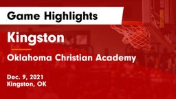 Kingston  vs Oklahoma Christian Academy  Game Highlights - Dec. 9, 2021