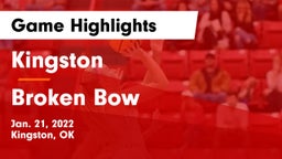 Kingston  vs Broken Bow  Game Highlights - Jan. 21, 2022