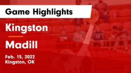 Kingston  vs Madill  Game Highlights - Feb. 15, 2022