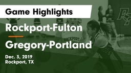 Rockport-Fulton  vs Gregory-Portland  Game Highlights - Dec. 3, 2019