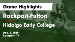 Rockport-Fulton  vs Hidalgo Early College  Game Highlights - Dec. 5, 2019