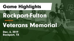 Rockport-Fulton  vs Veterans Memorial  Game Highlights - Dec. 6, 2019