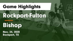 Rockport-Fulton  vs Bishop  Game Highlights - Nov. 24, 2020