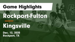 Rockport-Fulton  vs Kingsville Game Highlights - Dec. 12, 2020