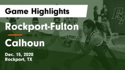 Rockport-Fulton  vs Calhoun  Game Highlights - Dec. 15, 2020