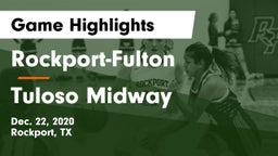 Rockport-Fulton  vs Tuloso Midway Game Highlights - Dec. 22, 2020