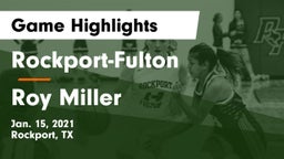 Rockport-Fulton  vs Roy Miller  Game Highlights - Jan. 15, 2021