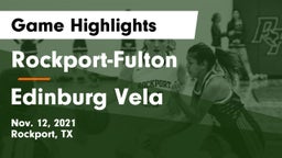 Rockport-Fulton  vs Edinburg Vela Game Highlights - Nov. 12, 2021