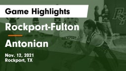 Rockport-Fulton  vs Antonian Game Highlights - Nov. 12, 2021