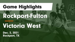Rockport-Fulton  vs Victoria West  Game Highlights - Dec. 2, 2021