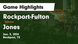 Rockport-Fulton  vs Jones  Game Highlights - Jan. 5, 2024