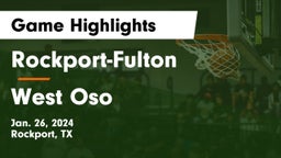 Rockport-Fulton  vs West Oso  Game Highlights - Jan. 26, 2024
