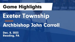 Exeter Township  vs Archbishop John Carroll  Game Highlights - Dec. 8, 2023
