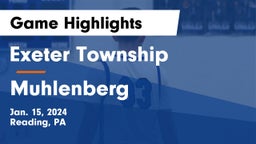 Exeter Township  vs Muhlenberg  Game Highlights - Jan. 15, 2024