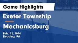 Exeter Township  vs Mechanicsburg  Game Highlights - Feb. 22, 2024