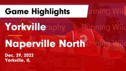 Yorkville  vs Naperville North  Game Highlights - Dec. 29, 2022