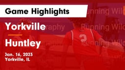 Yorkville  vs Huntley  Game Highlights - Jan. 16, 2023