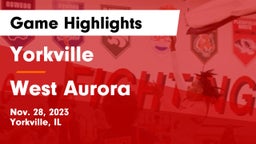 Yorkville  vs West Aurora Game Highlights - Nov. 28, 2023