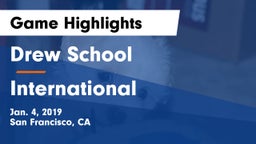 Drew School vs International Game Highlights - Jan. 4, 2019