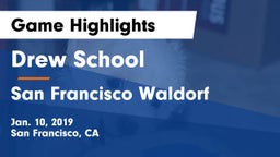 Drew School vs San Francisco Waldorf Game Highlights - Jan. 10, 2019