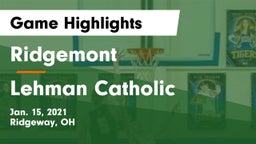 Ridgemont  vs Lehman Catholic  Game Highlights - Jan. 15, 2021