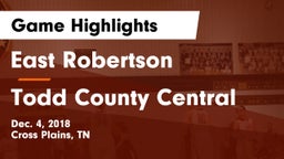 East Robertson  vs Todd County Central Game Highlights - Dec. 4, 2018