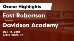 East Robertson  vs Davidson Academy  Game Highlights - Dec. 14, 2018