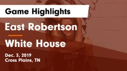East Robertson  vs White House  Game Highlights - Dec. 3, 2019