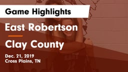 East Robertson  vs Clay County Game Highlights - Dec. 21, 2019