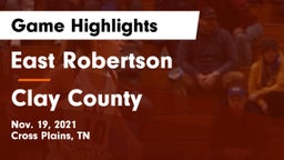 East Robertson  vs Clay County  Game Highlights - Nov. 19, 2021