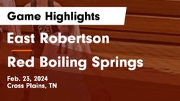 East Robertson  vs Red Boiling Springs  Game Highlights - Feb. 23, 2024