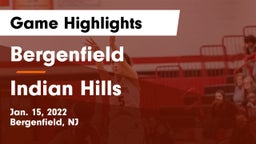 Bergenfield  vs Indian Hills  Game Highlights - Jan. 15, 2022