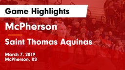 McPherson  vs Saint Thomas Aquinas  Game Highlights - March 7, 2019