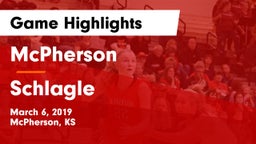 McPherson  vs Schlagle  Game Highlights - March 6, 2019