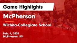 McPherson  vs Wichita-Collegiate School  Game Highlights - Feb. 4, 2020