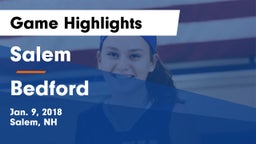 Salem  vs Bedford  Game Highlights - Jan. 9, 2018