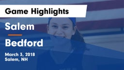 Salem  vs Bedford  Game Highlights - March 3, 2018