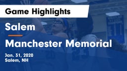 Salem  vs Manchester Memorial  Game Highlights - Jan. 31, 2020