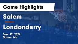 Salem  vs Londonderry  Game Highlights - Jan. 12, 2024